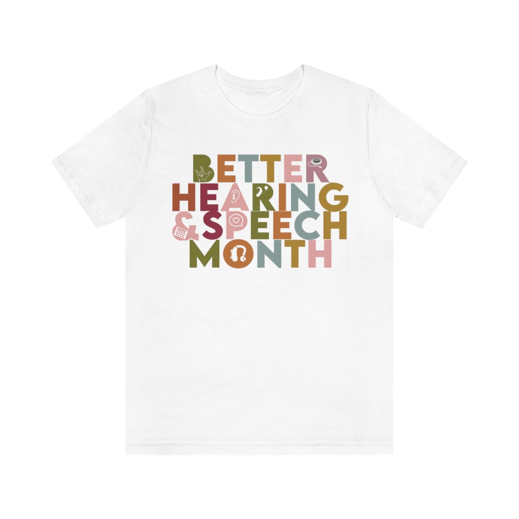 Better Hearing and Speech Month Tee