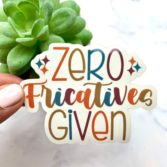 Zero Fricatives Given Sticker