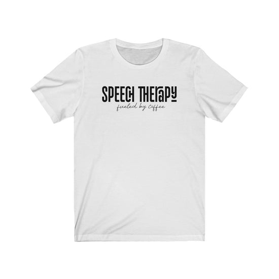 Speech Therapy Fueled By Coffee Tee