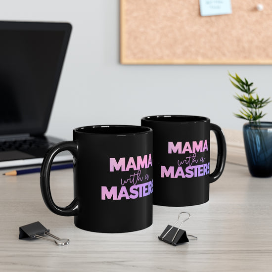 Mama With A Masters Mug