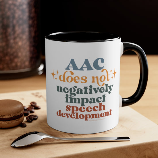 AAC Does Not Negatively Impact Speech Development Mug