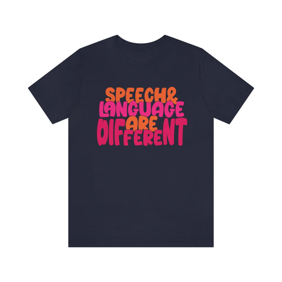 Speech and Language Are Different Tee