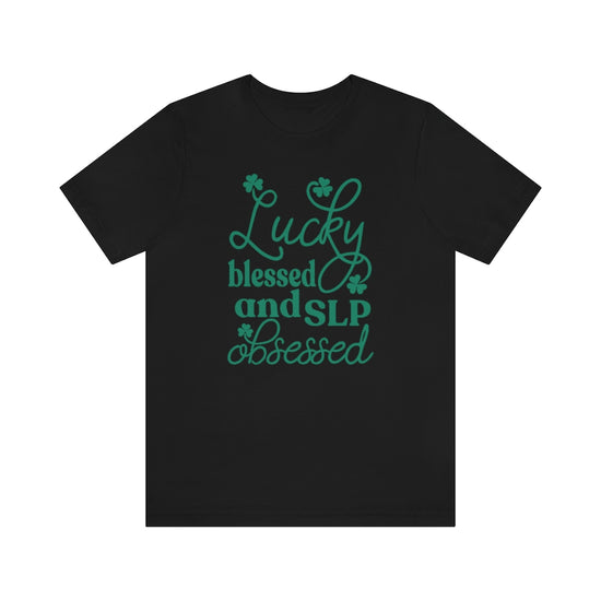 Lucky Blessed and SLP Obsessed Tee