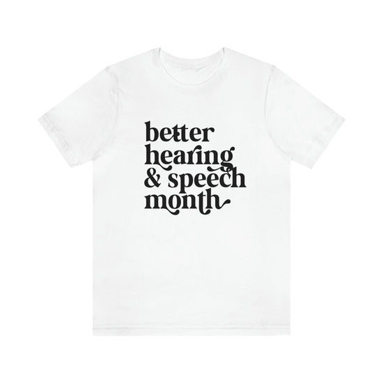 Better Hearing and Speech Month Tee