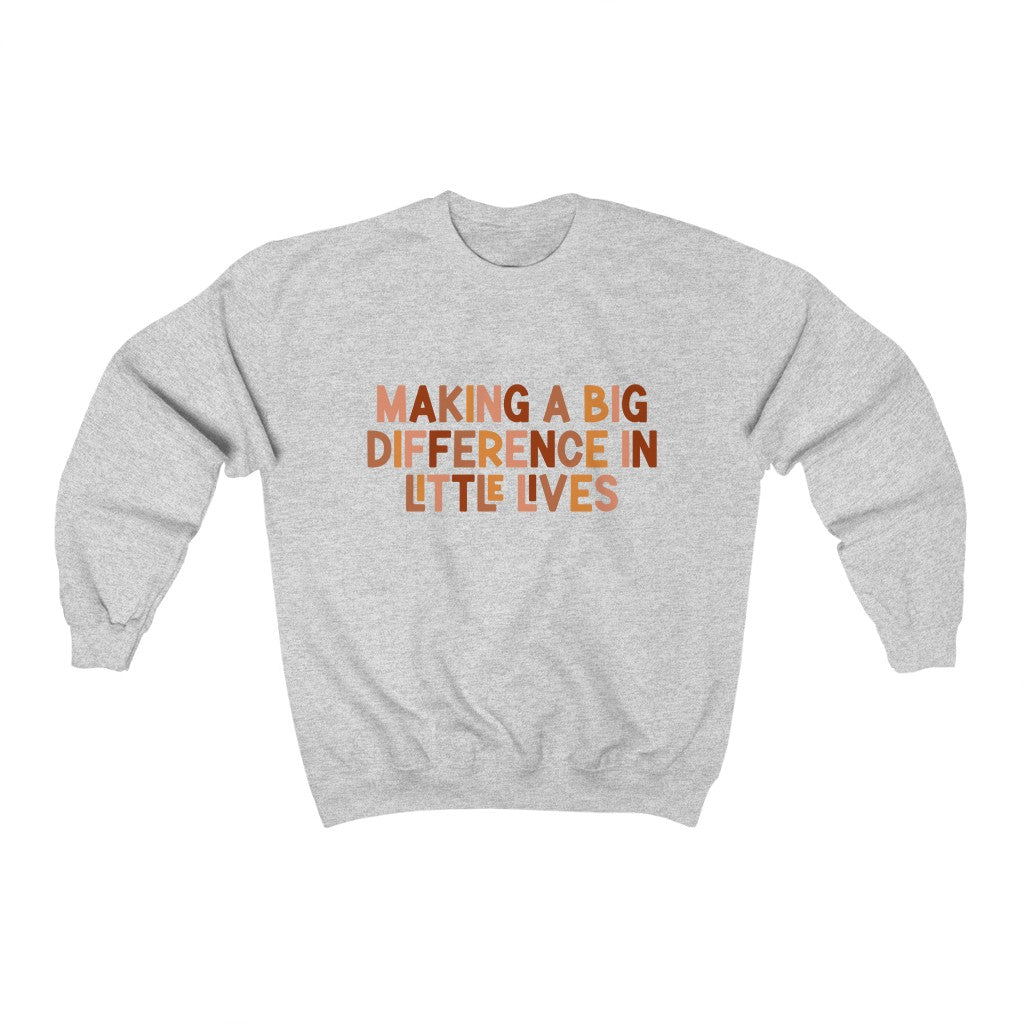 Making a Big Difference in Little Lives Crewneck