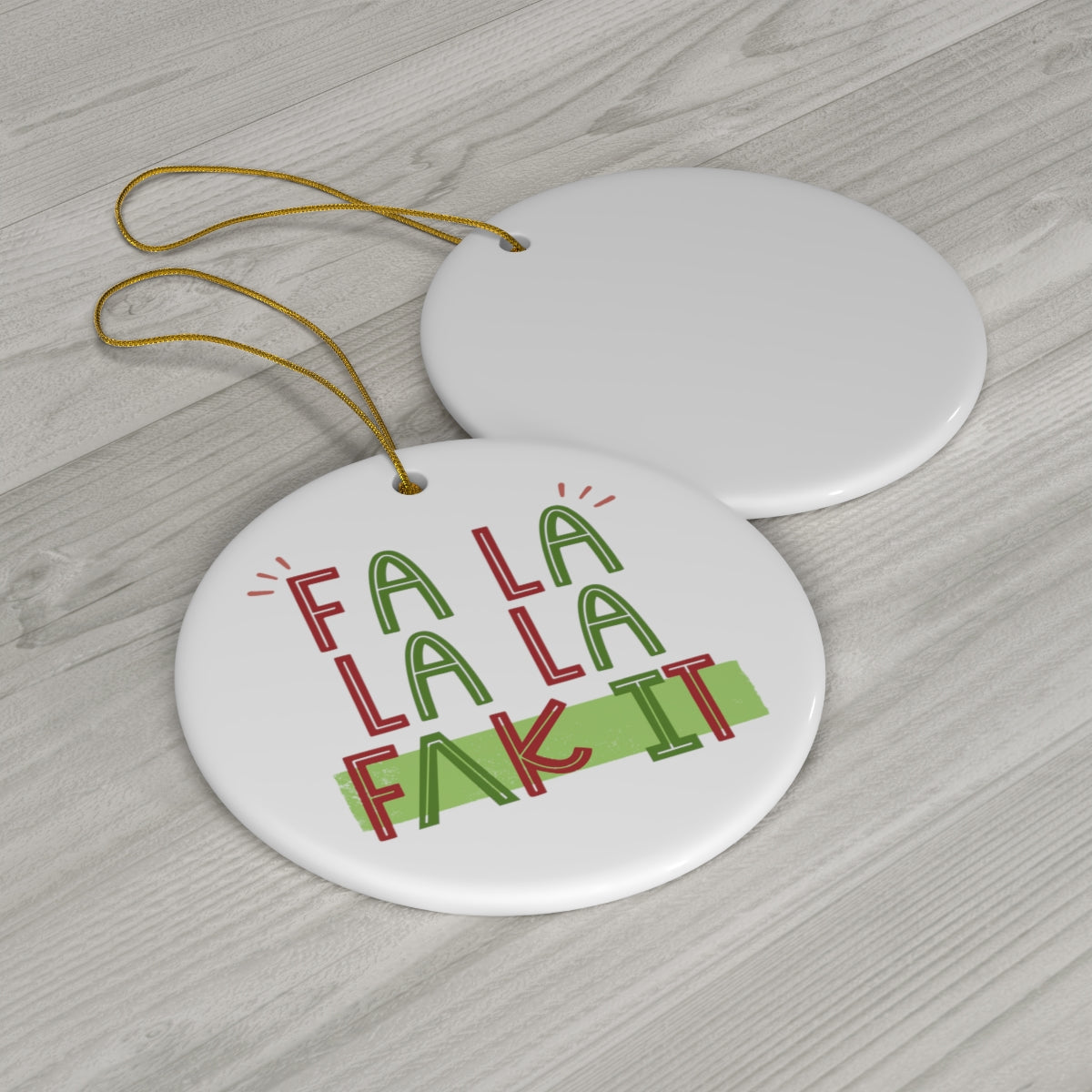 Fa La La La F*ck It (IPA) Ornament