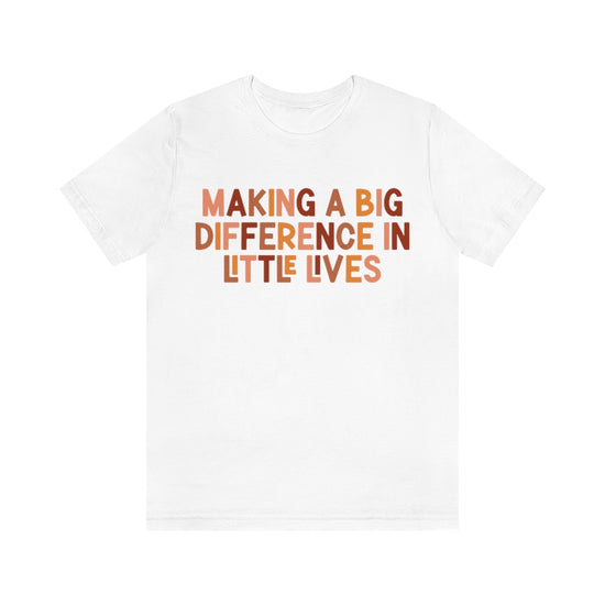 Making Big Differences in Little Lives Tee