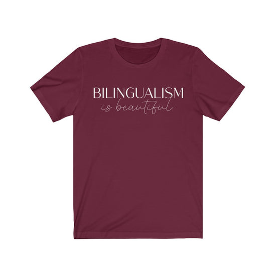 Bilingualism is Beautiful Tee