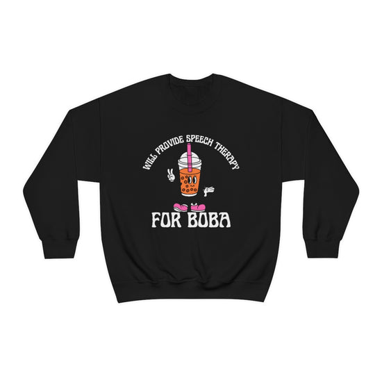 Will Provide Speech Therapy For Boba Crewneck