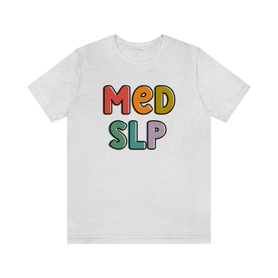 Med SLP Tee