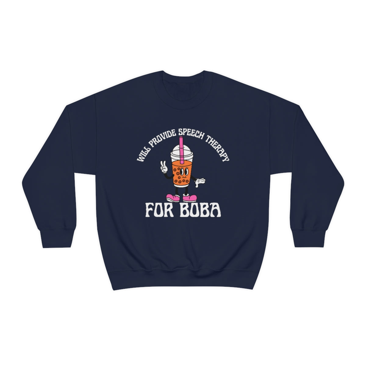 Will Provide Speech Therapy For Boba Crewneck