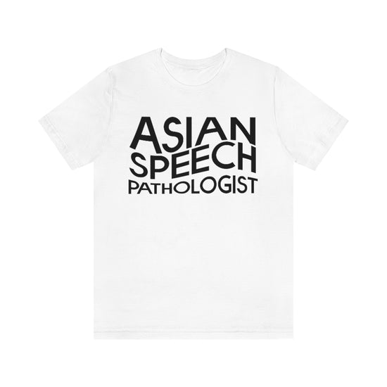 Asian Speech Pathologist Tee