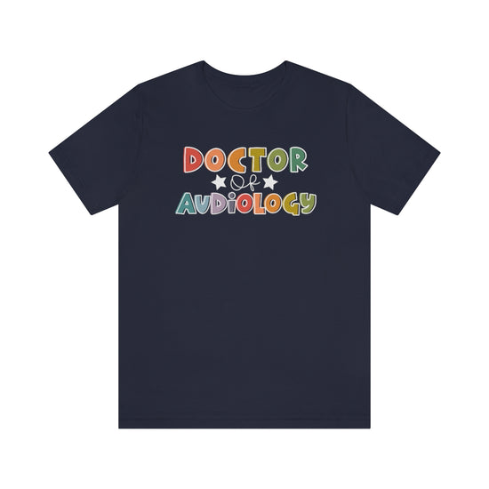 Doctor of Audiology Tee