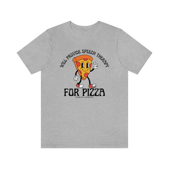 Will Provide Speech Therapy For Pizza Tee