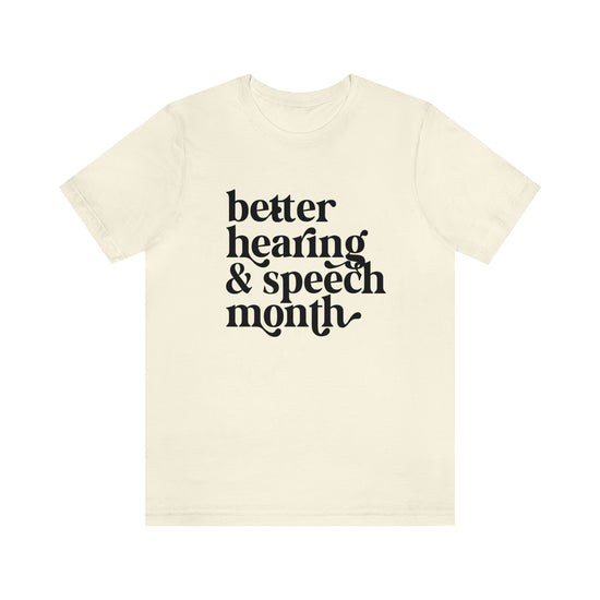 Better Hearing and Speech Month Tee