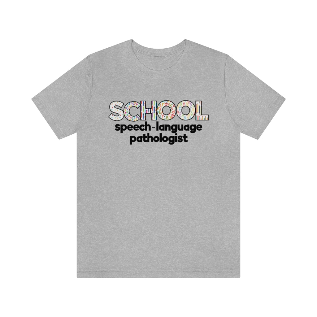 School Speech-Language Pathologist Tee