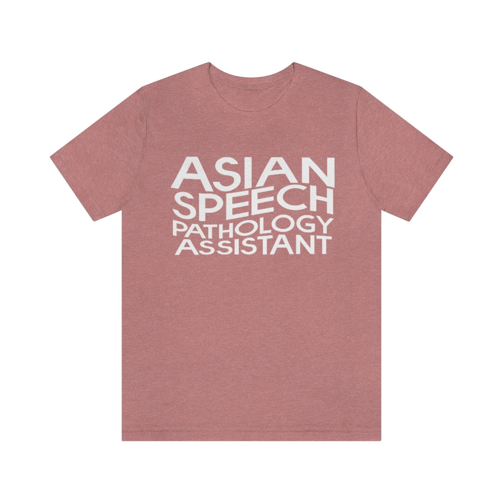 Asian Speech Pathology Assistant Tee