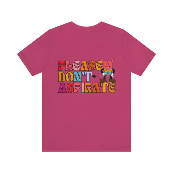 Please Don't Aspirate (Rainbow Text) Tee