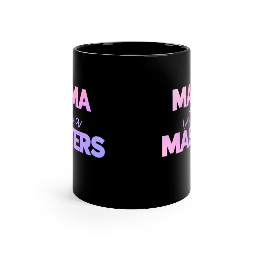 Mama With A Masters Mug