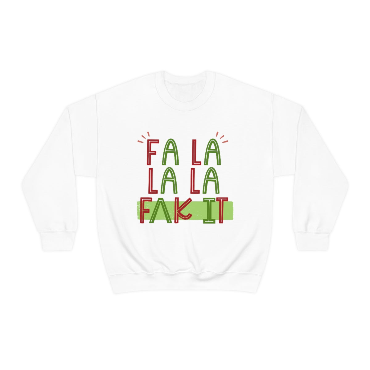 Fa La La La F*ck It (IPA) Crewneck