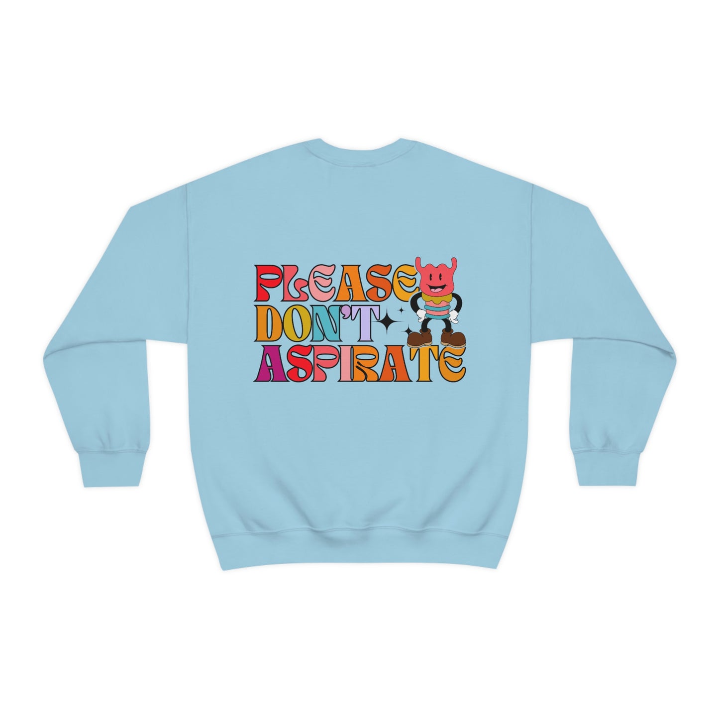 Please Don't Aspirate (Rainbow Text) Crewneck