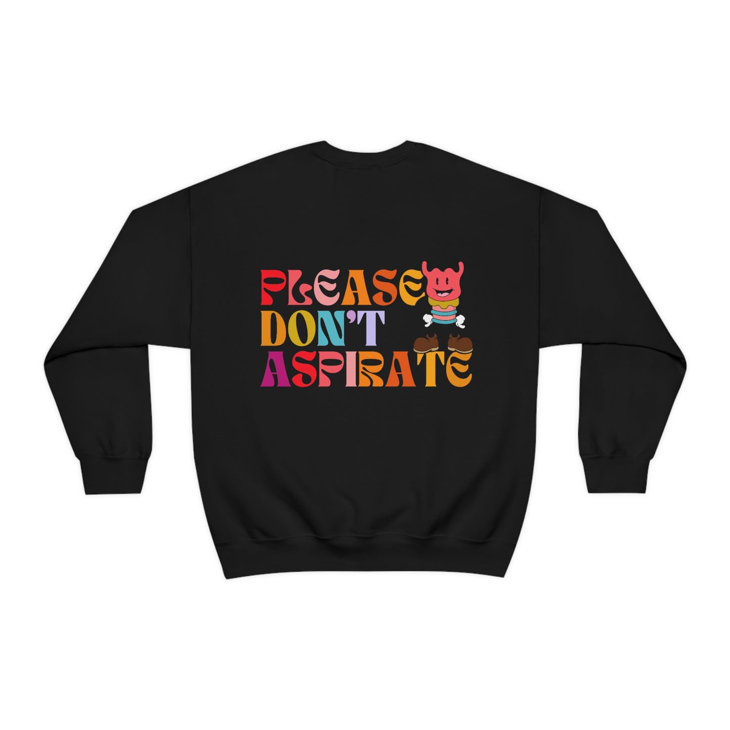 Please Don't Aspirate (Rainbow Text) Crewneck