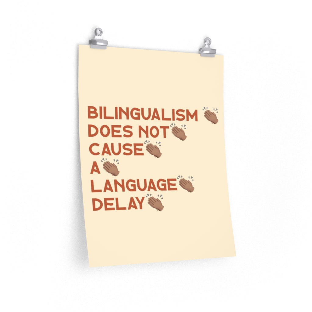 Bilingualism Does Not Cause A Language Delay Poster