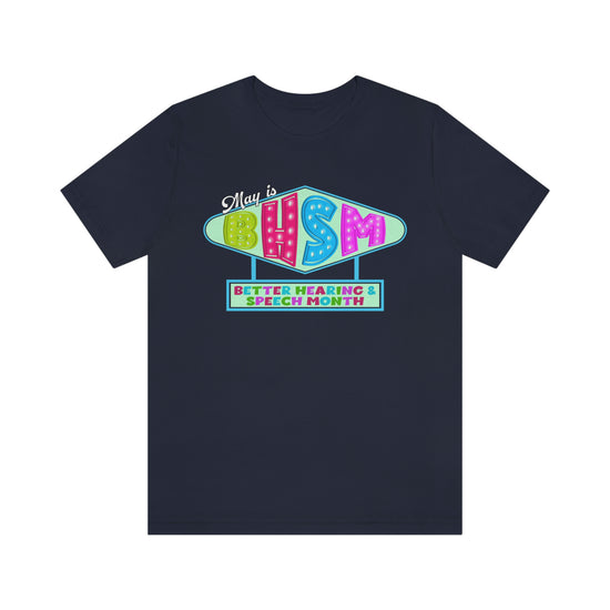 May is Better Hearing and Speech Month Tee