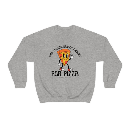 Will Provide Speech Therapy For Pizza Crewneck