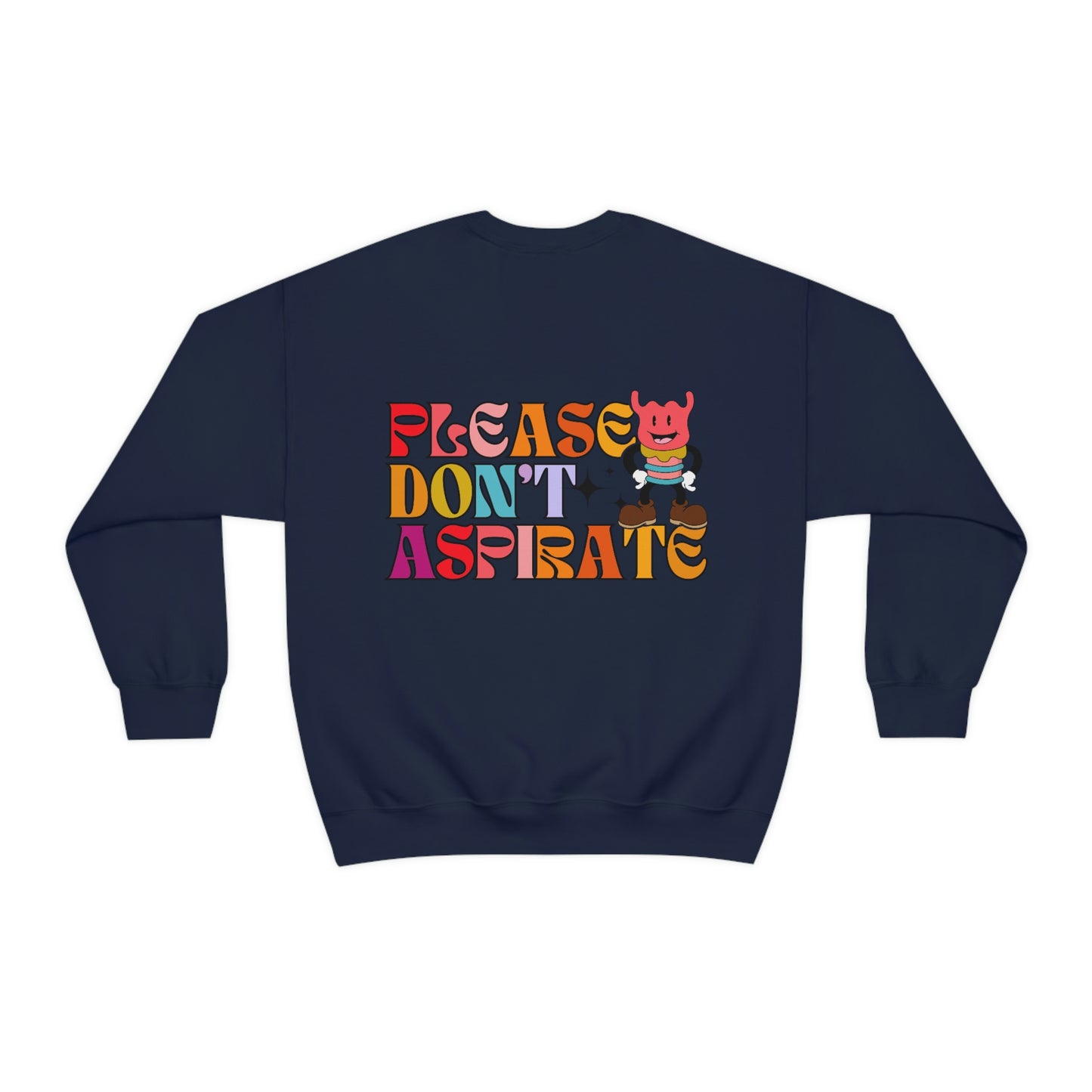 Please Don't Aspirate (Rainbow Text) Crewneck