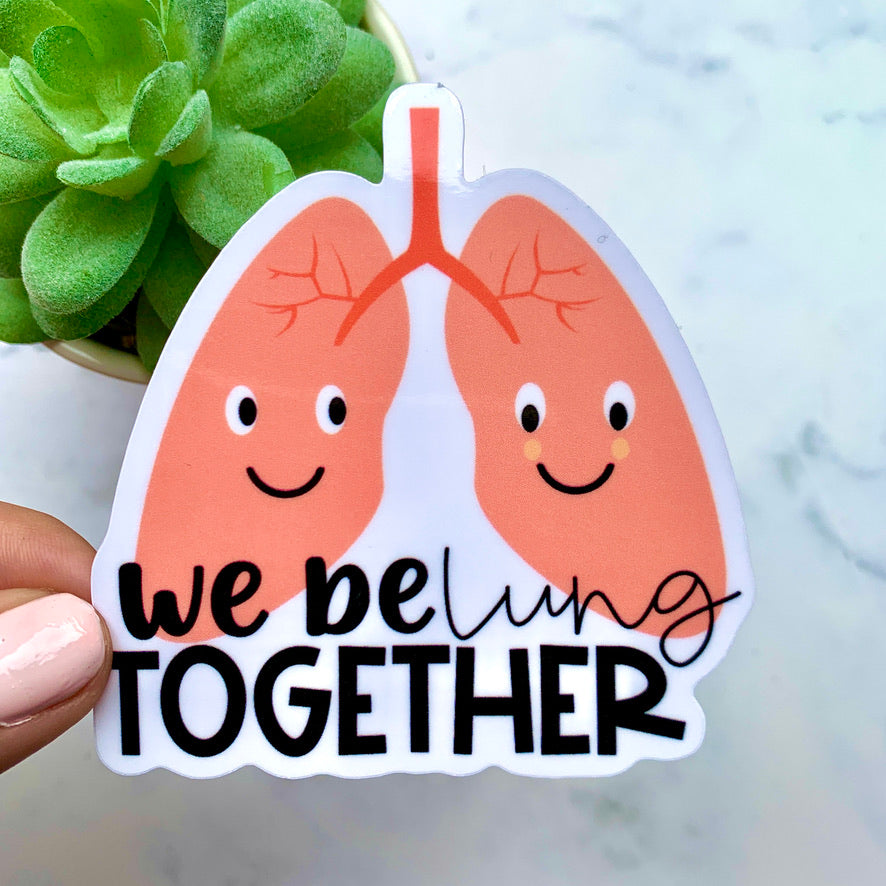 We BeLUNG Together Sticker