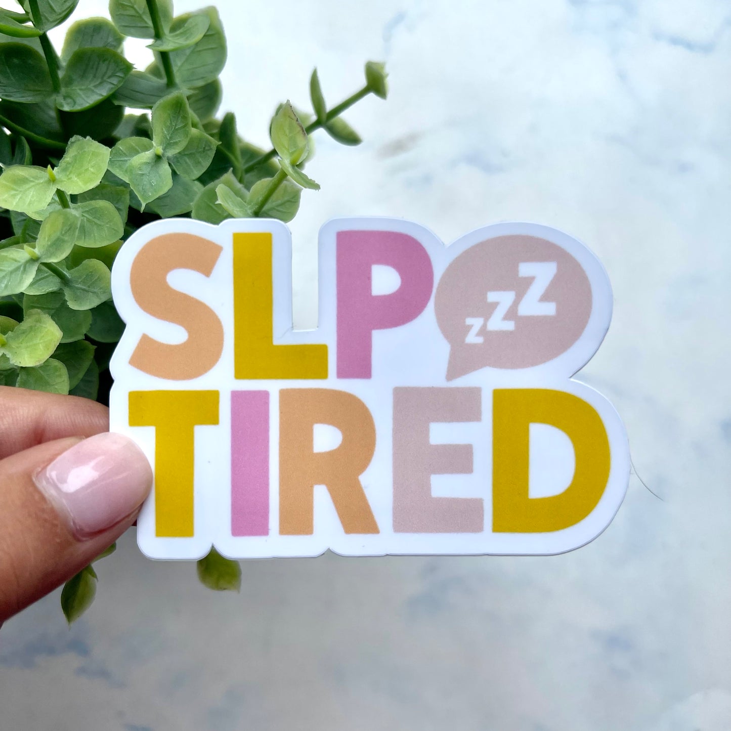 SLP Tired Sticker