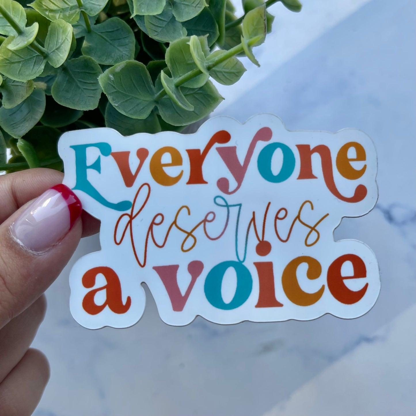 Everyone Deserves A Voice Sticker