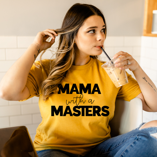 Mama With A Masters Tee