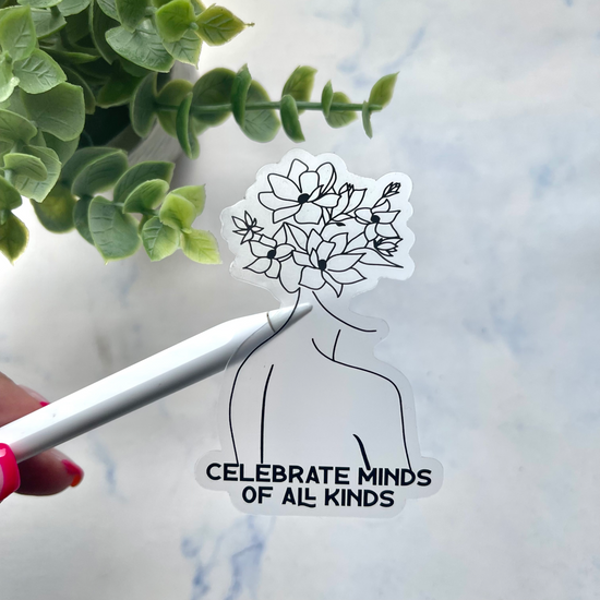 Celebrate Minds of All Kinds Sticker