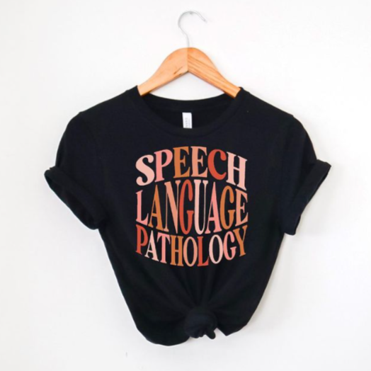 Speech Language Pathology Tee