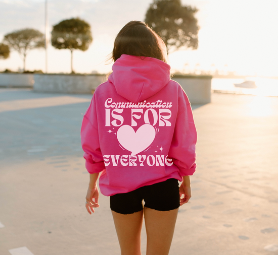 Communication is For Everyone Hoodie