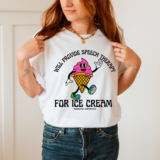 Will Provide Speech Therapy For Ice Cream Tee