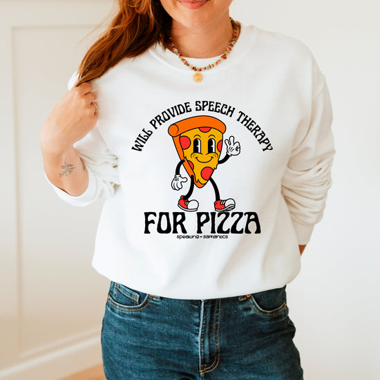 Will Provide Speech Therapy For Pizza Crewneck