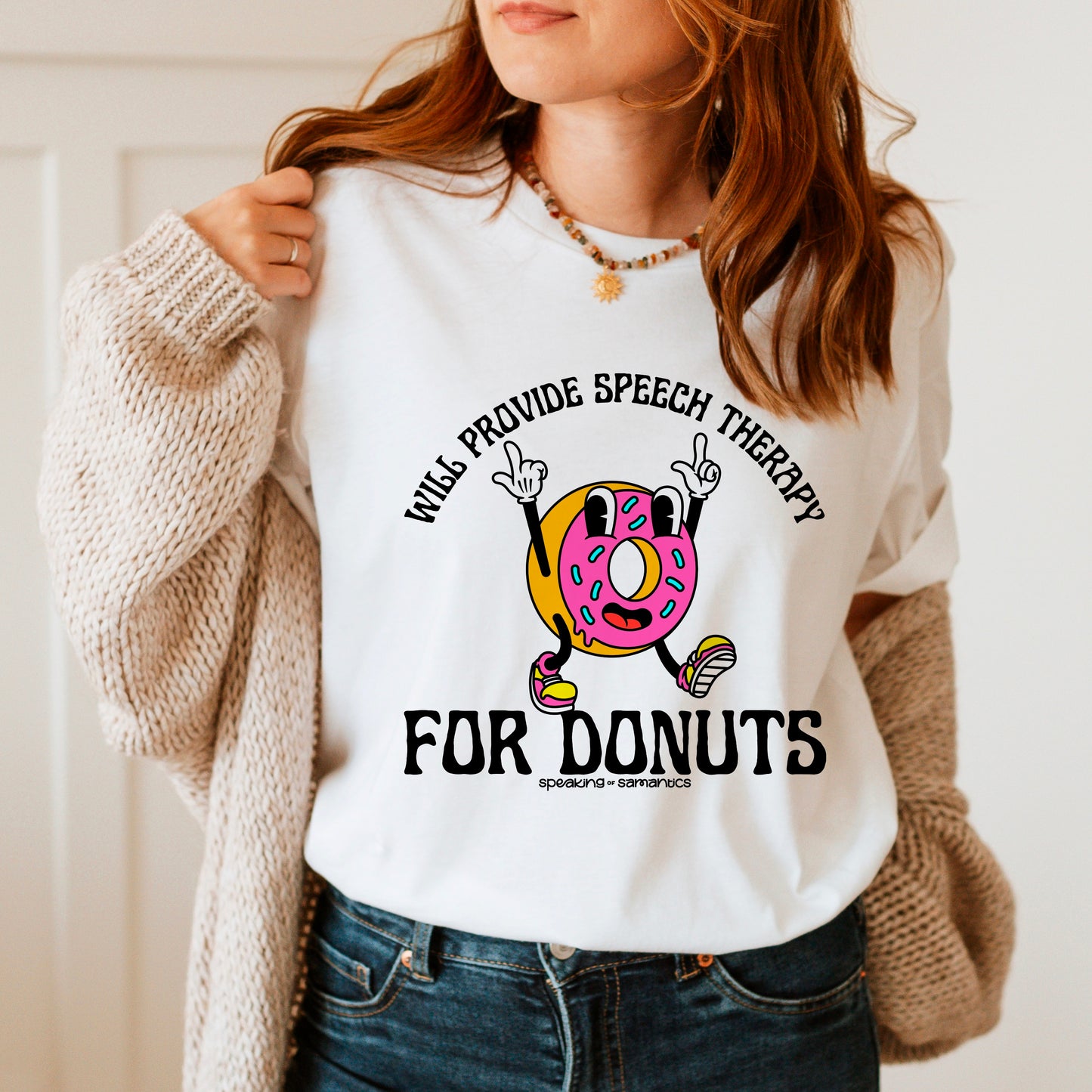 Will Provide Speech Therapy For Donuts Tee