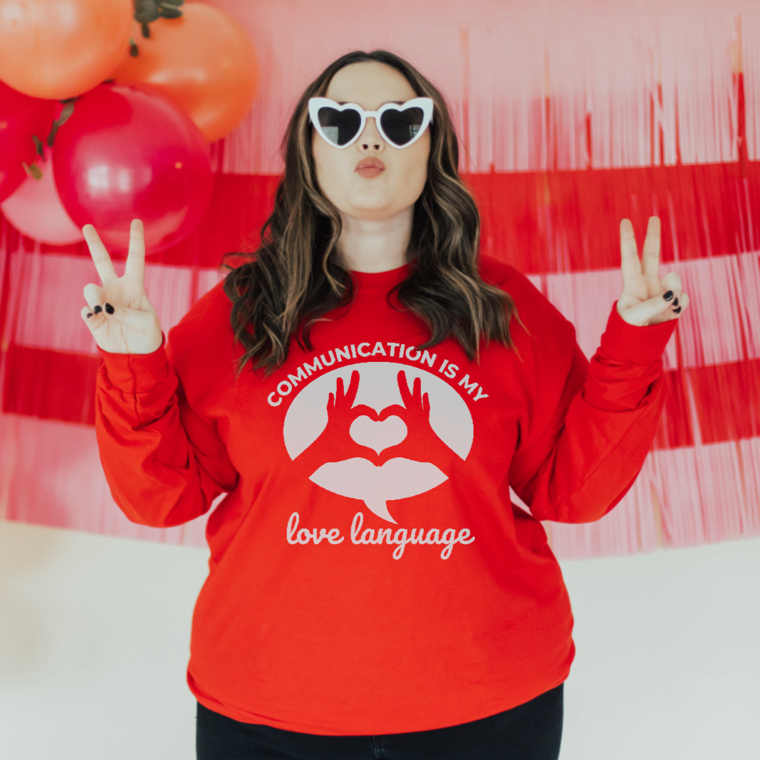 Communication is My Love Language Crewneck