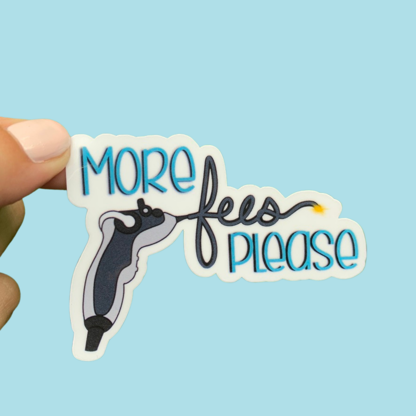 More FEES Please Sticker