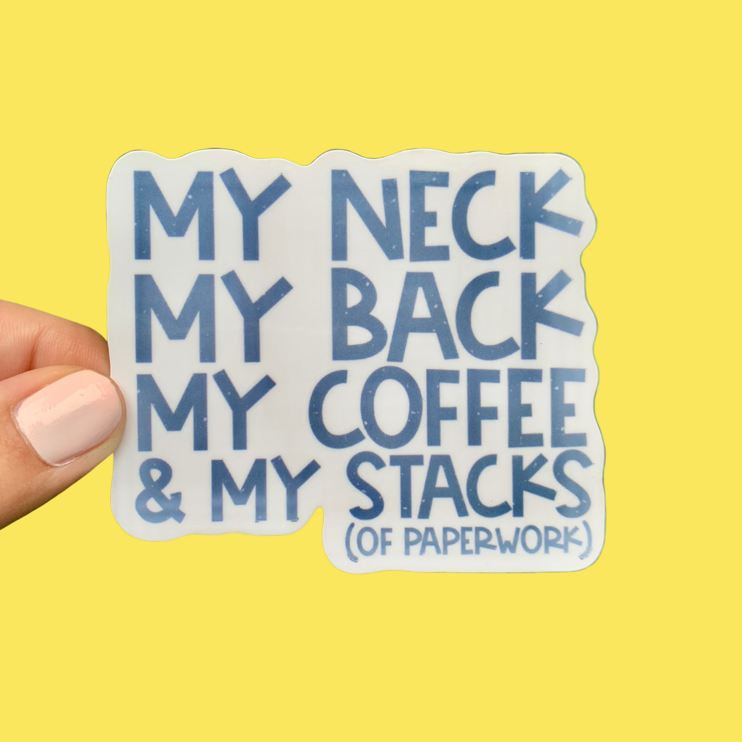 My Neck & My Back Sticker