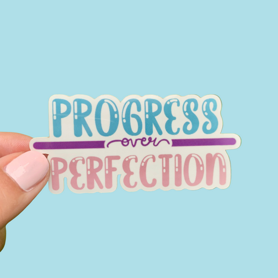 Progress Over Perfection Sticker