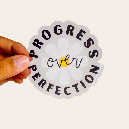 Progress over Perfection Clear Sticker