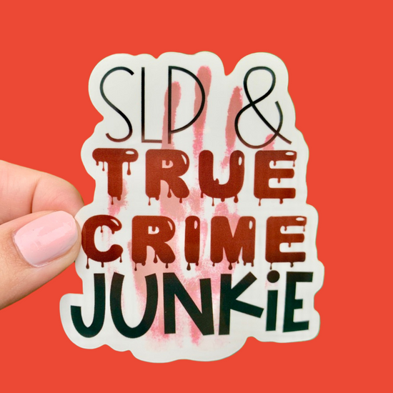 SLP &  True Crime Junkie Sticker