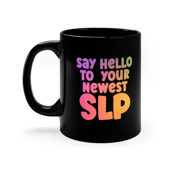 Say Hello To Your Newest SLP Mug