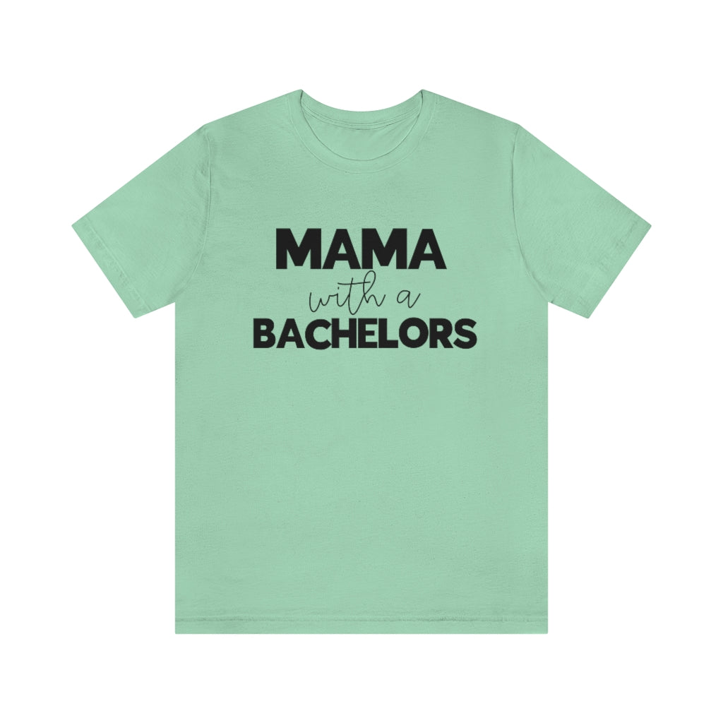 Mama with A Bachelors Tee