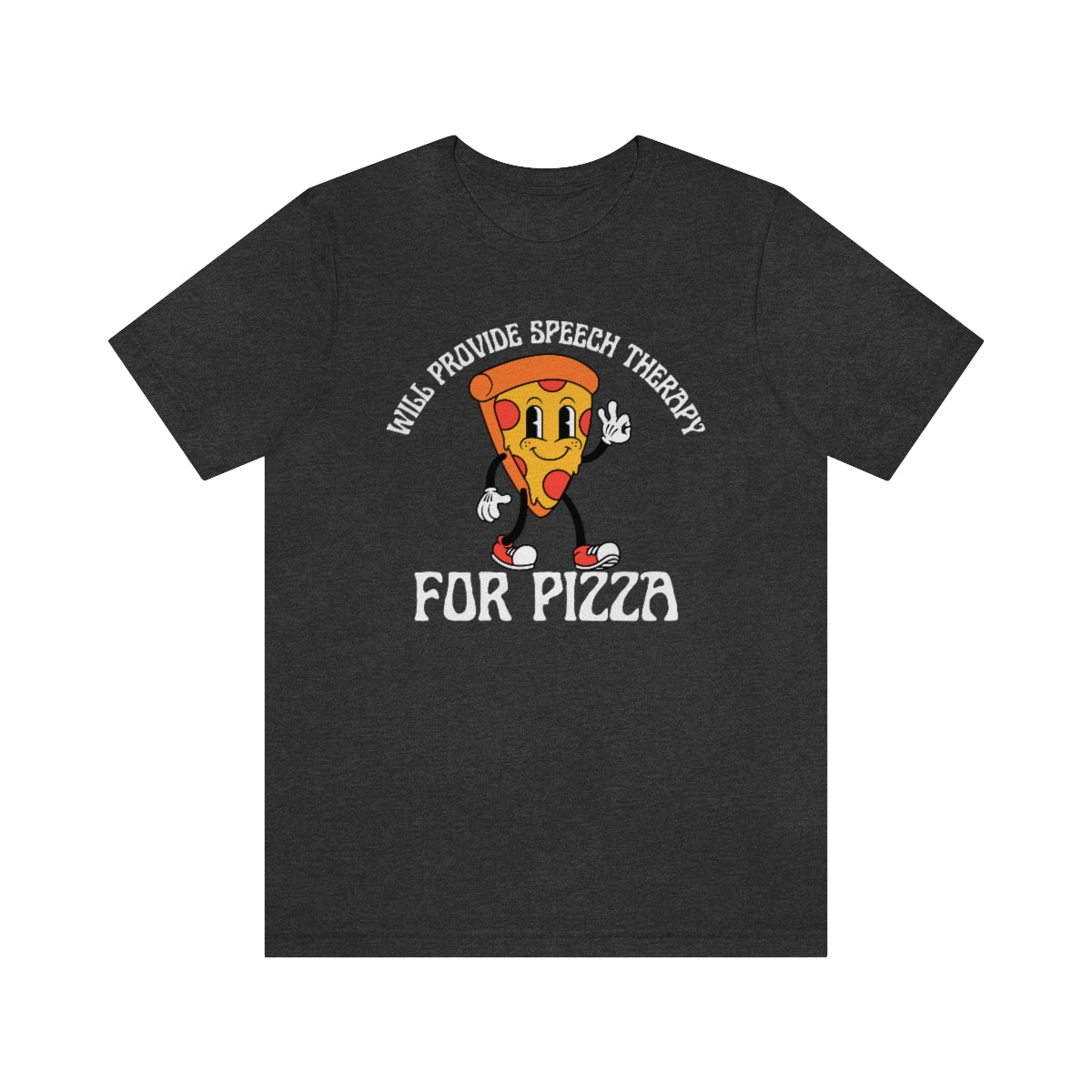 Will Provide Speech Therapy For Pizza Tee