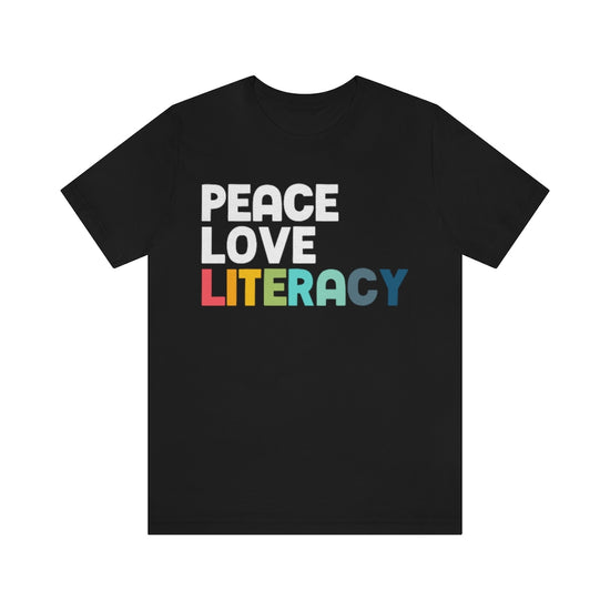 Peace Love Literacy Tee